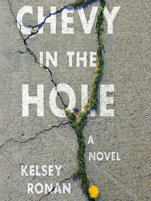 Title details for Chevy in the Hole by Kelsey Ronan - Wait list